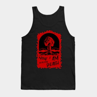 Now i am beacome death Tank Top